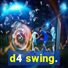 d4 swing.